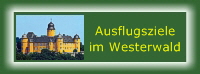 Ausflugsziele im Westerwald